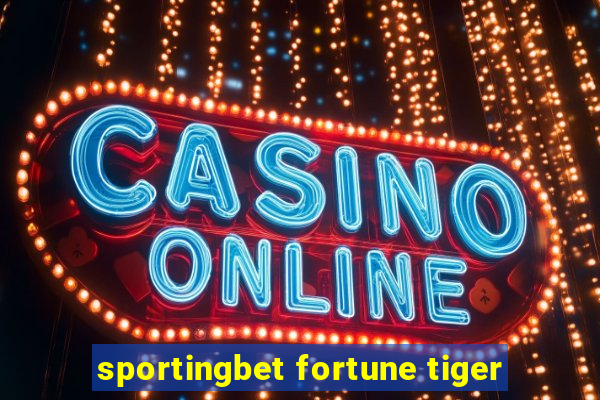 sportingbet fortune tiger